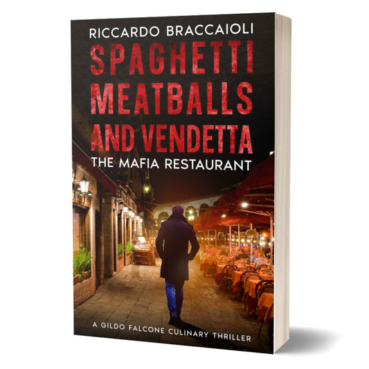Spaghetti, Meatballs and Vendetta: The Mafia Restaurant (PAPERBACK 3)
